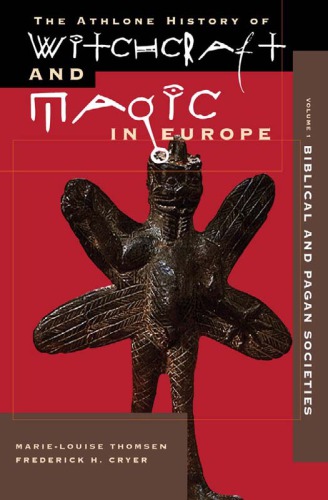 Witchcraft And Magic In Europe Volume 1 Biblical And Pagan Societies Ankarloo