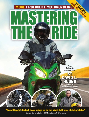 More Proficient Motorcycling Mastering The The Ride 2nd Ed Updated Rev David L Hough