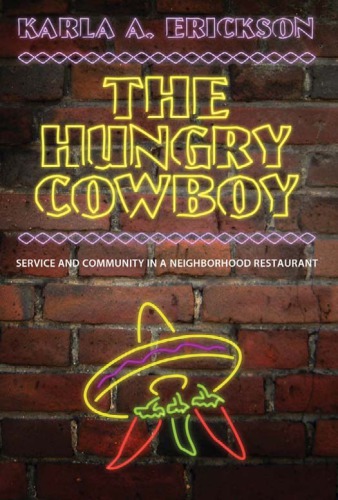 The Hungry Cowboy Service And Community In A Neighborhood Restaurant Hungry Cowboy Restaurant Erickson