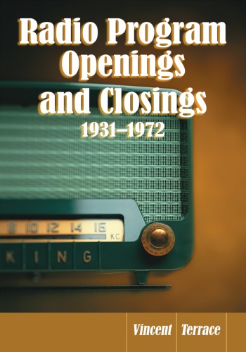 Radio Program Openings And Closings 19311972 Terrace Vincent