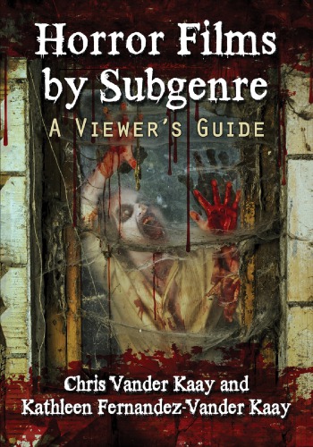 Horror Films By Subgenre A Viewers Guide Fernandezvander Kaay