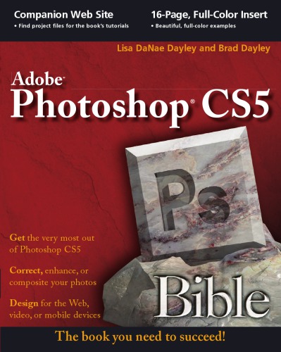 Adobe Photoshop Cs5 Bible Danae Dayley Lisa Dayley Brad