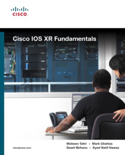 Cisco Ios Xr Fundamentals Birhanu Dawit Dawit Birhanu Ccie No 5602 Ghattas