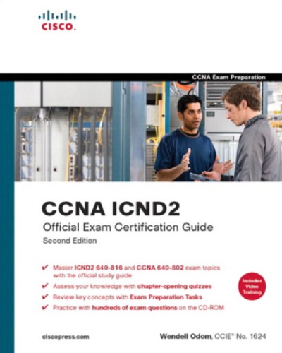 Ccna Icnd2 Official Exam Certification Guide Ccna Exams 640816 And 640802 2nd Ed Odom