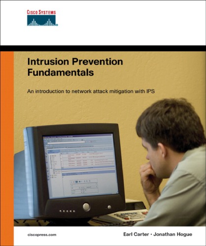 Intrusion Prevention Fundamentals An Introduction To Network Attack Mitigation With Ips Carter