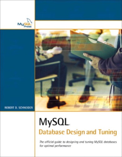 Mysql Database Design And Tuning Schneider Robert D