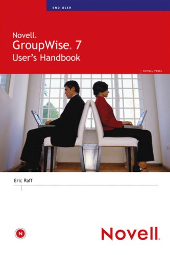 Novell Groupwise 7 Users Handbook Raff Eric