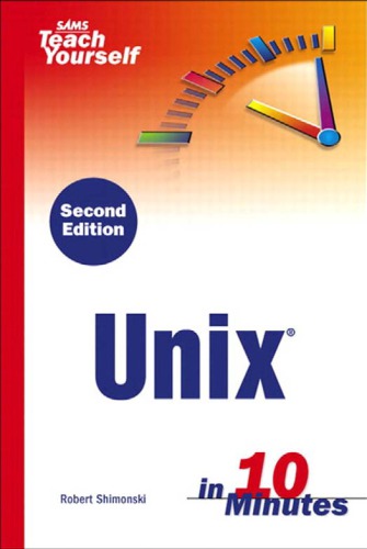Sams Teach Yourself Unix In 10 Minutes 2nd Ed Shimonski Robert