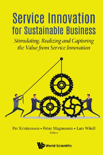Service Innovation For Sustainable Business Stimulating Realizing And Capturing The Value From Service Innovation Per Kristensson