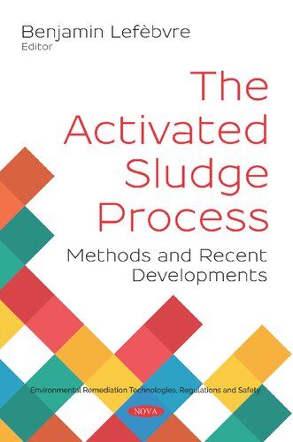 The Activated Sludge Process Methods And Recent Developments Benjamin Lefebvre