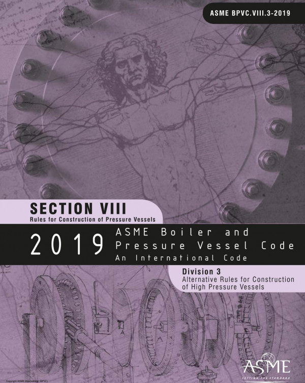 2019 Asme Boiler And Pressure Vessel Code Section Viii Division 3 1st Edition American Society Of Mechanical Engineers
