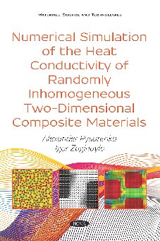 Numerical Simulation Of The Heat Conductivity Of Randomly Inhomogeneous Twodimensional Composite Materials Alexander Pysarenko