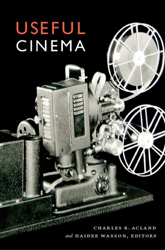 Useful Cinema Charles R Acland Haidee Wasson