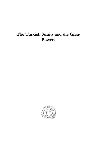 The Turkish Straits And The Great Powers From The Montreux Convention To The Early Cold War 19361947 Sleyman Seydi