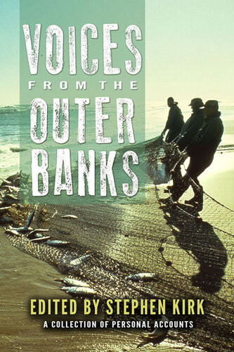 Voices From The Outer Banks Stephen Kirk