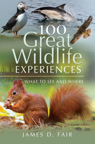 100 Great Wildlife Experiences Fair James D