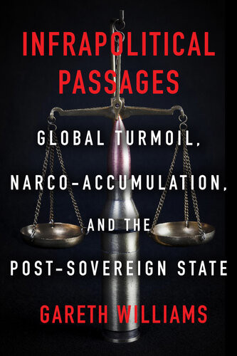 Infrapolitical Passages Gareth Williams