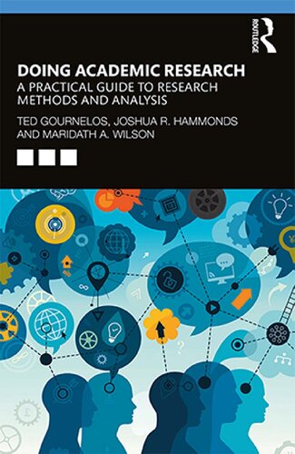Doing Academic Research A Practical Guide To Research Methods And Analysis 1st Edition Ted Gournelos Joshua R Hammonds Maridath A Wilson