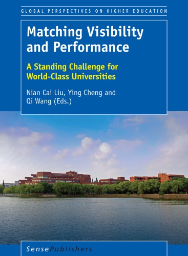 Matching Visibility And Performance A Standing Challenge For Worldclass Universities Cai Liu