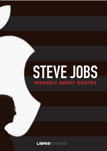 Insanely Great Quotes Bovenielsen Jesper Jobs Steve Lejre