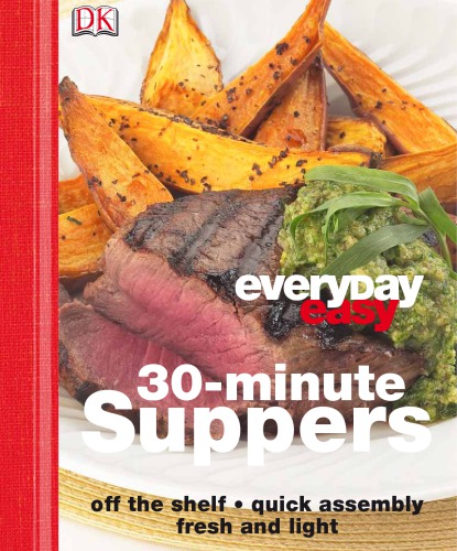 30minute Dinners Offtheshelf Quick Assembly Fresh And Light Heather Whinney