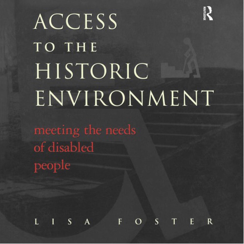 Access To The Historic Environment Meeting The Needs Of The Disabled People Foster