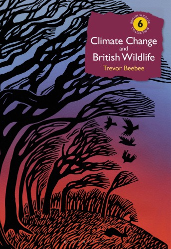 Climate Change And British Wildlife Beebee Trevor