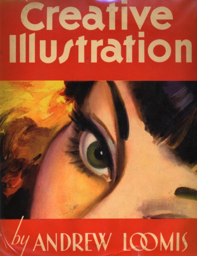 Creative Illustration Loomis Andrew