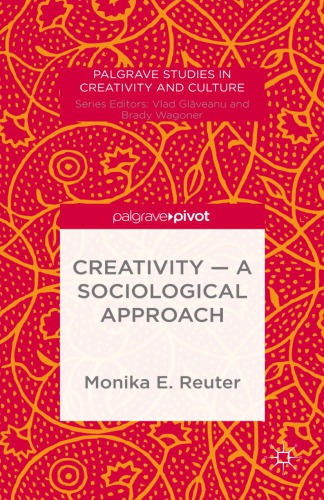 Creativity A Sociological Approach Recurso Electrnico Reuter