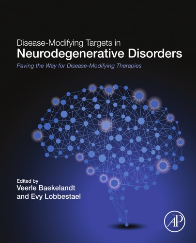 Diseasemodifying Targets In Neurodegenerative Disorders Paving The Way For Diseasemodifying Therapies Baekelandt