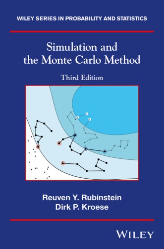 Simulation And The Monte Carlo Method 3rd Edition Reuven Y Rubinstein