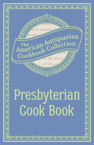 Presbyterian Cook Book American Antiquarian Society