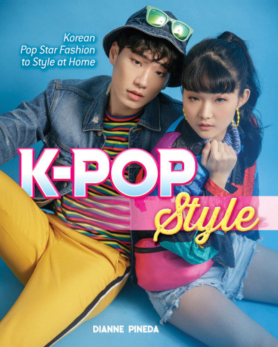 Kpop Style Korean Pop Star Fashion To Style At Home Pinedakim