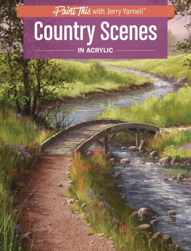 Country Scenes In Acrylic Jerry Yarnell
