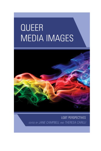 Queer Media Images Lgbt Perspectives Carilli Theresaeditorcampbell