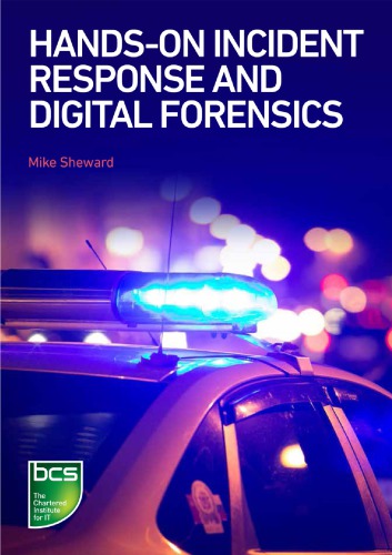 Handson Incident Response And Digital Forensics Sheward Mike