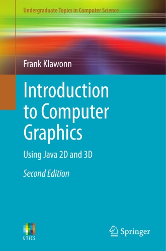 Introduction To Computer Graphics Using Java 2d And 3d 2nd Ed 2012 Klawonn