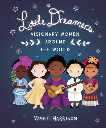 Little Leaders Visionary Women Around The World Harrison Vashti