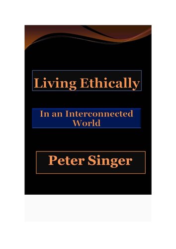 Living Ethically In An Interconnected World 1st Edition Peter Singer