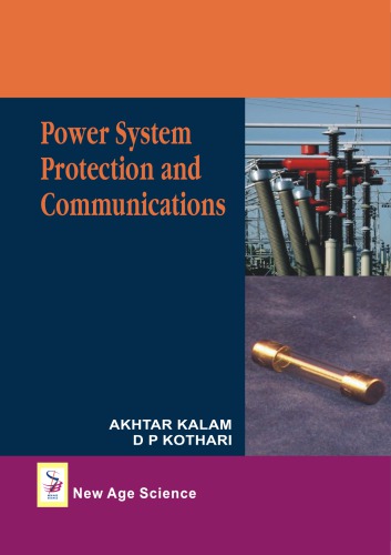 Power System Protection And Communications Kalam Akhtar Kothari