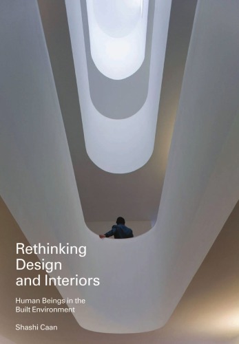 Rethinking Design And Interiors Human Beings In The Built Environment Ebrary