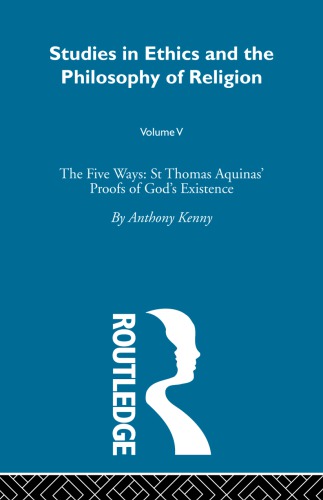 Studies In Ethics And The Philosophy Of Religion V5 The Five Ways St Thomas Aquinas Rhees