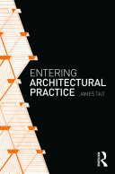 Entering Architectural Practice James Tait
