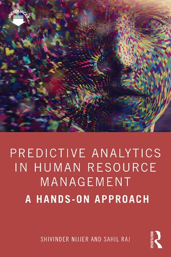 Predictive Analytics In Human Resource Management A Handson Approach Shivinder Nijjer