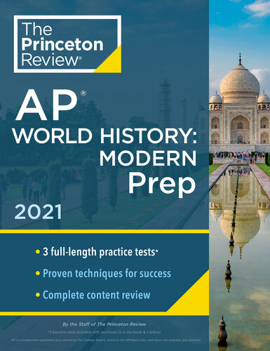 Ap World History Modern Practice Tests Complete Content Review Strategies Techniques The Princeton Review