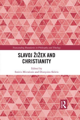 Slavoj Iek And Christianity Dionysios Skliris Editor Sotiris Mitralexis Editor