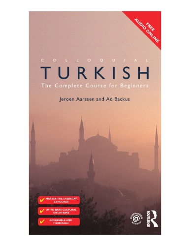 Colloquial Turkish The Complete Course For Beginners Second Edition Backus