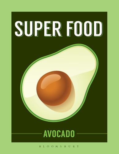 Super Food Avocado Bloomsbury