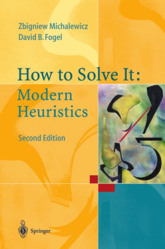 How To Solve It Modern Heuristics 2nd Rev And Extended Ed Zbigniew Michalewicz