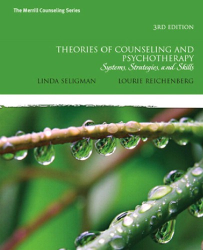 Theories Of Counseling And Psychotherapy Systems Strategies And Skills 3rd Ed International Ed Seligman